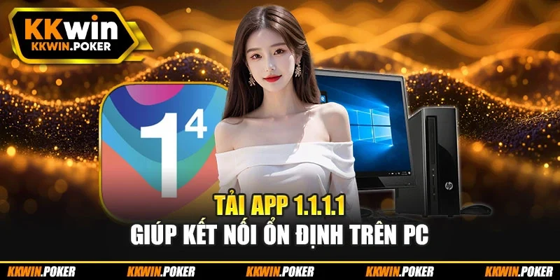 Tải App 1.1.1.1 Mở Khóa Trải Nghiệm Kết Nối Nhanh Ổn Định