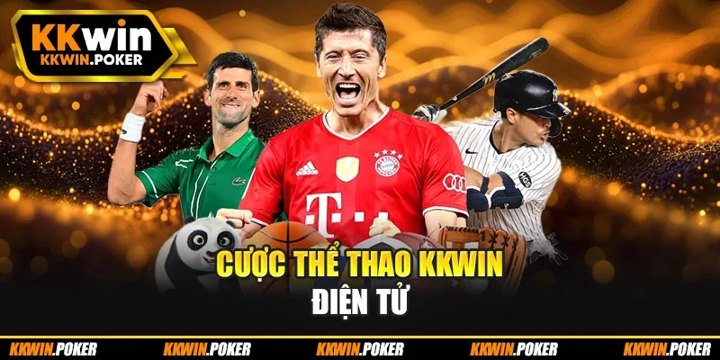 Cược thể thao Kkwin điện tử